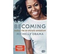 Michelle Obama BECOMING - Erzählt für die nächste Generation: Neuausgab (Relié)