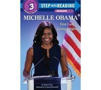 Michelle Obama: First Lady, Going Higher