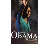 Michelle Obama : First Lady