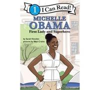 Michelle Obama First Lady and Superhero by Sarah Howden & Illustrated by Nick Craine Sarah Howden Illustrated by Nick Craine (Auteur)