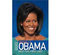 Michelle Obama: Meet the First Lady