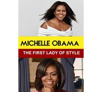 Michelle Obama-The First Lady of Style