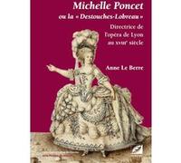 Michelle Poncet ou la « Destouches-Lobreau » Anne Le Berre (Auteur)