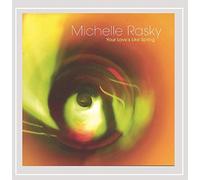 Michelle Rasky - Your Loves Like Spring
