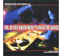 Michelle Wilson & Rikky Rivera - Mr. DJ You Know How to Make Me Dance