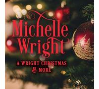 Michelle Wright - A Wright Christmas and More [Import]