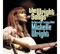 Michelle wright - The Songs-an Acoustic Evening with Michelle Wright [Import]