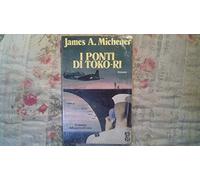 Michener James a. - Ponti Di Toko-Ri (I)