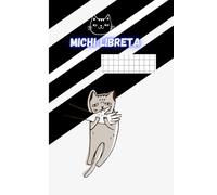 Michi Libreta: Cuaderno Para Amantes de los Gatos