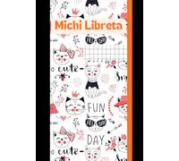 Michi Libreta: Cuadernos de gatitos para los amantes de los gatos.