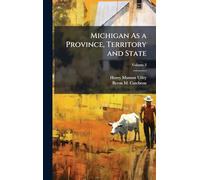 Michigan As a Province, Territory and State