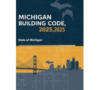 Michigan Building Code: 2025