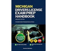 MICHIGAN DRIVERS LICENSE EXAM PREP HANDBOOK: A Complete Guide to Passing the Exam on First