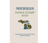 Michigan Parks Stamp Book: A Keepsake of Your Adventures Across Michigan | 5.5" X 8.5", 144 Pages | Pocket-Sized Stamp Book for Michigan State Parks and More