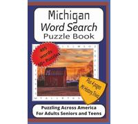 Michigan Word Search Puzzle Book: Word Find Puzzles with Easy to Read Print about Michigan, Cities, Sports, Politics and More| 6x9 inches,115 pages| ... History, Trivia and Fun Facts| A fun gift