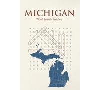 Michigan Word Search Puzzles: 75+ Puzzles Celebrating the Great Lakes State