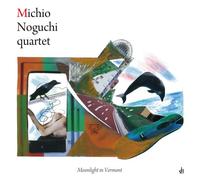 MICHIO NOGUCHI QUARTET - Moonlight in Vermont [Import allemand]
