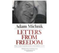 Michnik, A: Letters From Freedom - Post Cold War Realities &
