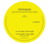 Michoacan - In the Dark of the Night