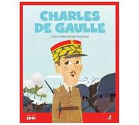 Micii Mei Eroi. Charles De Gaulle