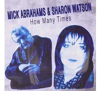 Mick Abrahams - How Many Times by Mick Abrahams