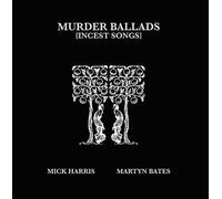 Mick Harris/Martyn Bates Murder Ballads (Incest Songs) (Vinyl)