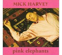 Mick Harvey - Pink Elephants [Import]