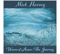 Mick Harvey - Waves Of Anzac (Music From The Documentary) / The Journey [Cd]