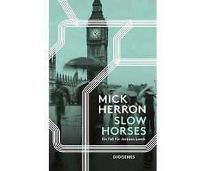Mick Herron Stefanie Schäfer Slow Horses: Ein Fall für Jackson Lamb (Poche)