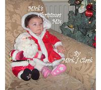 Mick J Clark - Mick's Christmas Mix [Import]
