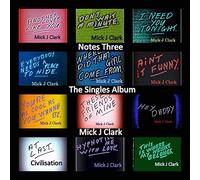 Mick J Clark - Notes Three [Import]