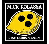Mick Kolassa - Blind Lemon Sessions