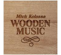 Mick Kolassa - Wooden Music [Compact Discs]