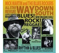 Mick Martin & The Bluesr – Way Down South – CD