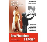 Mick Micheyl, Des Planches À L'acier