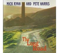 Mick Ryan & Pete Harris - The Long Road [Import]