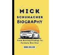 MICK SCHUMACHER: From Karting Prodigy To Formula One Star