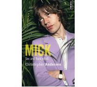 Mick Sex and rock'n'roll - Christopher Andersen - Points - Poche - Biographie