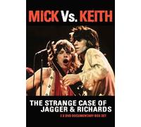 Mick Vs. Keith – The Strange Case Of Jagger & Richards – 2 disques