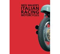 Mick Walker's Italian Racing Motorcycles