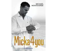Micka4you - Michaël Monteverde - Libres d'écrire - broché - Autobiographie