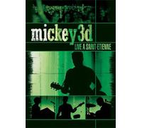 Mickey 3D : Live à Saint Etienne