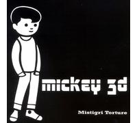 Mickey 3D - Mistigri torture