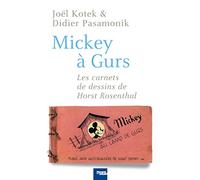 Mickey à Gurs: Les Carnets de dessin de Horst Rosenthal
