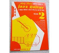 Mickey Baker's Complete Course in Jazz Guitar Mickey Baker (Auteur)