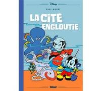 Mickey et la cité engloutie Carl Fallberg (Auteur), Paul Murry (Dessinateur)