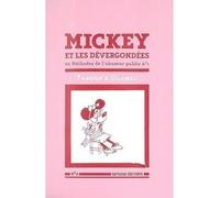 Mickey et les dévergondées Ou méthodes de l'abuseur public n°1 (Livre + CD) N°2 - Taroop &Glabel - Semiose Eds - broché - Essai