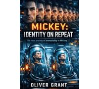 Mickey: Identity on Repeat: The new anxiety of immortality in Mickey 17