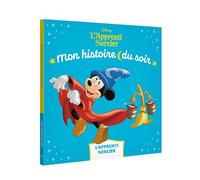 MICKEY L'APPRENTI SORCIER - Mon Histoire du soir - L'histoire du film - Disney - Walt Disney - Hachette Disney - broché - Album jeunesse