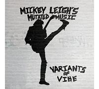 Mickey Leigh's Mutated Music – Variants of Vibe – Vinyle LP